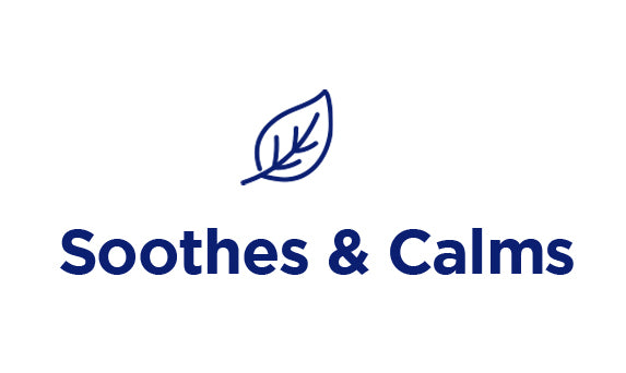 Soothes & Calms